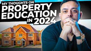 My Thoughts On Property Education In The UK | 2024