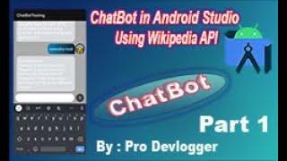 ChatBot App in Android Studio || Pro DevLogger || Part-1