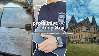 study vlog | visiting oxford uni, being productive, late night studying