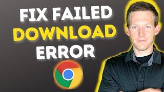 Fix Google Chrome Failed Download Error  Solve File Download Issue In Chrome Browser