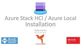 Microsoft Azure ️ Azure Local Demo - Part 1 - Installation