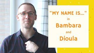 How to introduce yourself in Bambara/Dioula | Basic Bambara 5