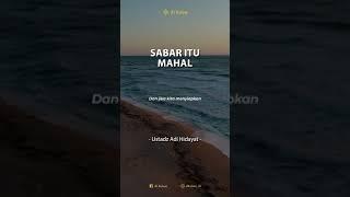 Sabar Itu Mahal | Ceramah Singkat Ustadz Adi Hidayat