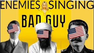 Billie Eilish's Bad Guy Sung by Enemies of the United States