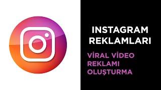 INSTAGRAM VİRAL VİDEO OLUŞTURMA - İNSTAGRAM REKLAMLARI #instagramreklam