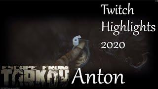 Anton Twitch Highlights | Escape From Tarkov 2020