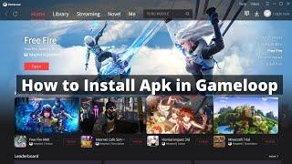 How to Install Apk in Gameloop 2024