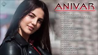 Anivar величайшие хиты |Anivar все треки 2021| Anivar songs