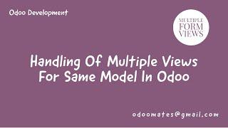 Handling Of Multiples Views For Same Model In Odoo || Multiple Tree Views For Same Model