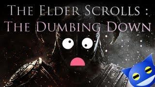 The Elder Scrolls : The Dumbing Down