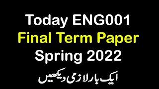 ENG001 Today Final Paper 2022 | ENG001 Today Latest Final Paper Spring 2022 | AM VU Helper