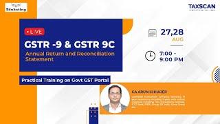 Live Course On GSTR 9 &GSTR 9C Annual Return and Reconciliation Statement