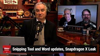 Big Boy Teams - Snipping Tool and Word updates, Snapdragon X Leak