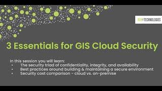 3 Essentials to GIS Cloud Security