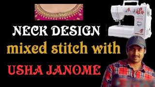 mixed stitch neck design with usha janome