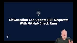 GitGuardian Can Update Pull Requests With GitHub Check Runs