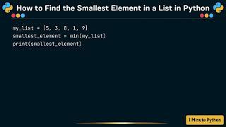 How to Find the Smallest Element in a List in Python