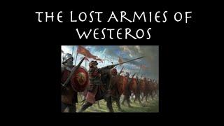 The Lost Armies of Westeros