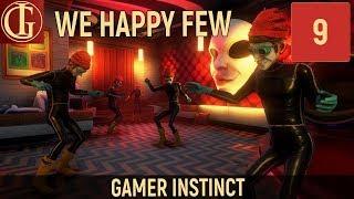 ПРОХОЖДЕНИЕ WE HAPPY FEW | ЧАСТЬ 9 - САЙМОН ГОВОРИТ