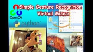 Simple Gesture Recognition To Create Virtual Mouse | using OpenCV and Python (Tutorial) Part 1