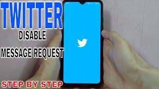  How To Disable Message Request On Twitter 