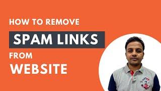 How to Remove Spam or Bad Backlinks from Your Site Disavow Backlinks