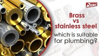 Brass vs stainless steel which is suitable for plumbing | ss press fittings | ss plumbing