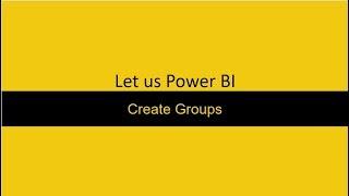 Create Groups Power BI