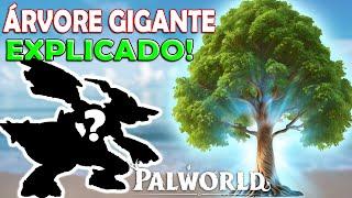 TUDO SOBRE A ÁRVORE GIGANTE DO PALWORLD