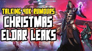 Talking 40K Rumours - Christmas Eldar Leaks?! Models & Boxset?