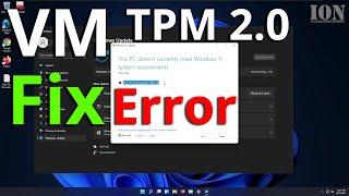 Windows 11 VMware Workstation Virtual Machine TPM 2.0 Error Fix