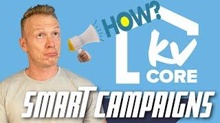 kvCORE - How To Build Custom Smart Campaigns