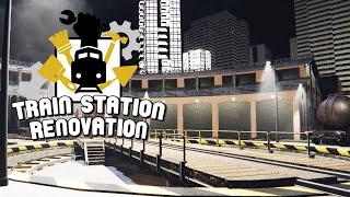 ПОВОРОТНЫЙ КРУГ! #7 TRAIN STATION RENOVATION ПРОХОЖДЕНИЕ