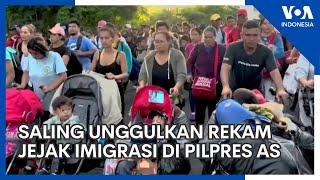 Saling Unggulkan Rekam Jejak Imigrasi dalam Pilpres AS