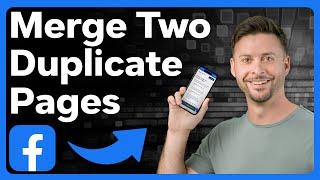 How To Merge Two Duplicate Facebook Pages