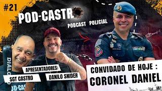 CORONEL DANIEL - Podcastro #21