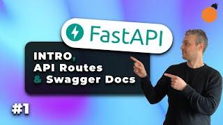 FastAPI #1  Installation / API Routes / Swagger Docs