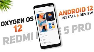 Oxygen OS 12 For Redmi Note 5 Pro | Android 12 | Bugs And Features | Install & Full Review