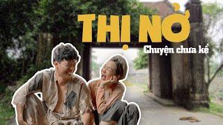 THỊ NỞ - CHUYỆN CHƯA KỂ | TRUNG RUỒI x THÁI SƠN x KIM OANH | THỊ NỞ THI HOA HẬU | HÀI DÂN GIAN