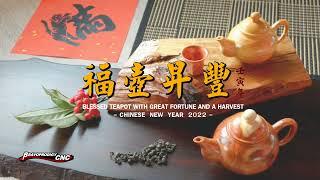 Happy Lunar New Year 2022- Making a wooden teapot with Bravoprodigy CNC Engraving Machine