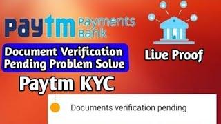 Paytm Document Verification Pending Problem Solve || Paytm Payment Bank | Live Proof