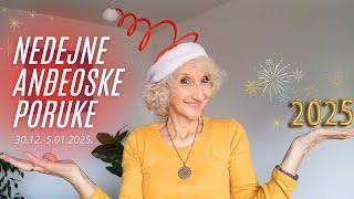 NOVO UNUTRAŠNJI REŽIM! - Nedeljne Anđeoske Poruke 30.12.- 5.1.2025.