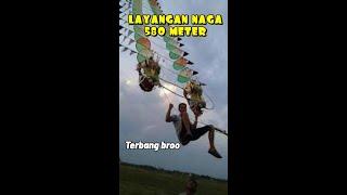 TEST MENGUDARA LAYANGAN NAGA TERPANJANG 580 M