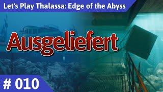 Thalassa deutsch Teil 10 - Ausgeliefert Let's Play