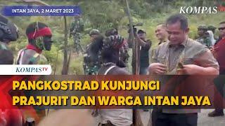 Pangkostrad Kunjungi Prajurit dan Warga Intan Jaya