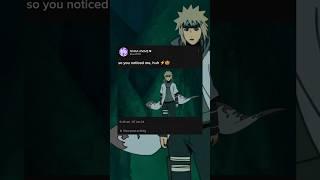 So you noticed me huh  #naruto #minato