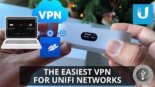 The Easiest VPN Setup for UniFi Networks - Step-by-Step Tutorial