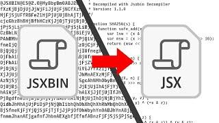 How to Convert JSXBIN to JSX