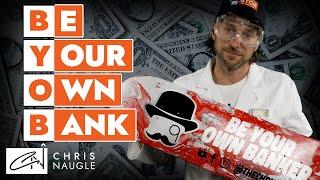 How To Be Your Own Bank | Simply Explained | Chris Naugle