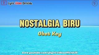 BLUE NOSTALGIA - Cover By Obet Key || Lyric Video Official